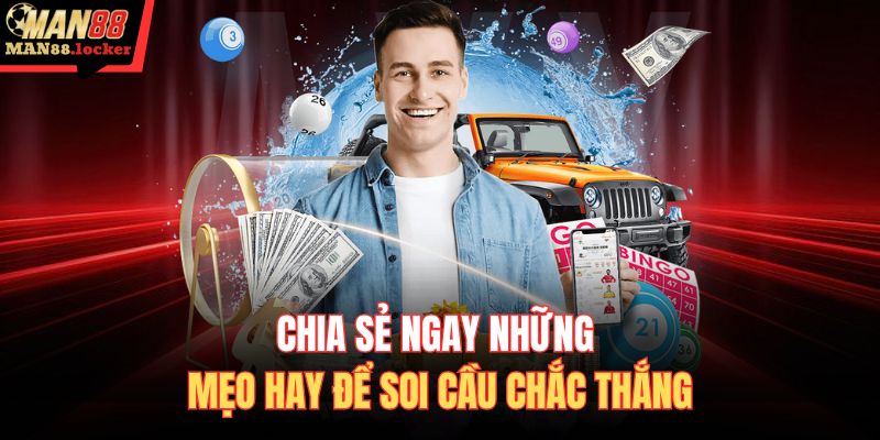 Chia sẻ ngay những mẹo hay để soi cầu chắc thắng